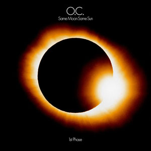 O.C. – Same Sun Same Moon